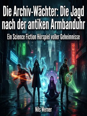cover image of Die Archiv-Wächter
